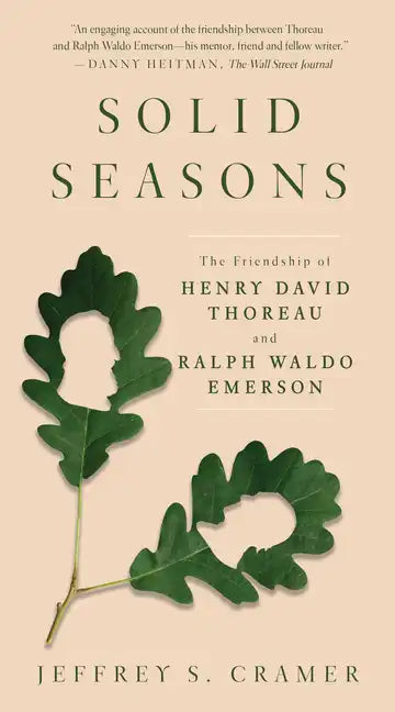 Solid Seasons: The Friendship of Henry David Thoreau and Ralph Waldo Emerson - Paperback