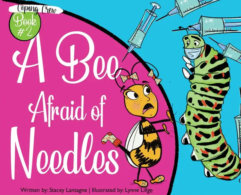 A Bee Afraid of Needles - Hardcover