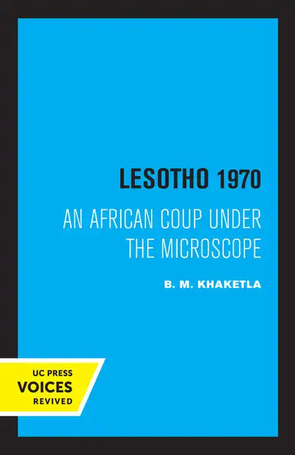 Lesotho 1970: An African Coup Under the Microscope Volume 5 - Paperback