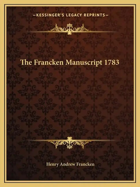 The Francken Manuscript 1783 - Paperback