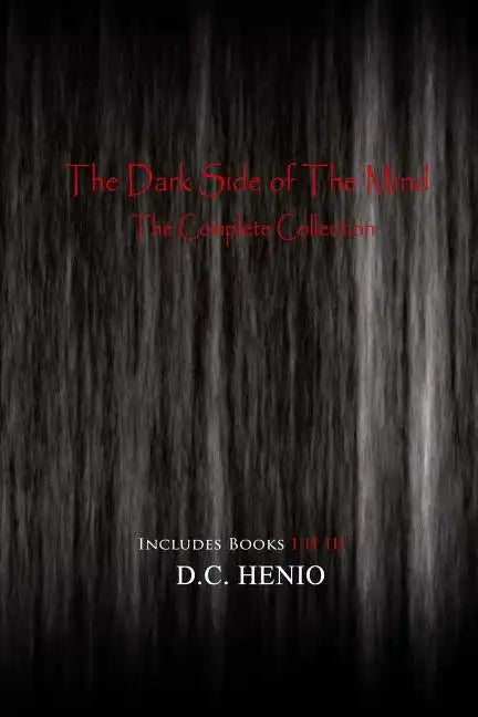 The Dark Side of The Mind: The Complete Collection - Paperback