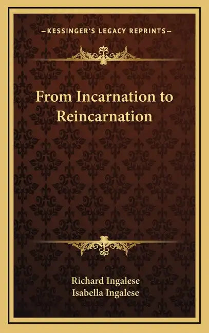 From Incarnation to Reincarnation - Hardcover