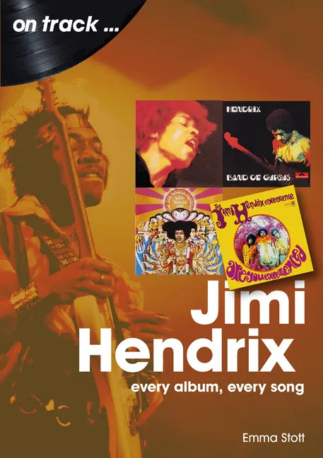 Jimi Hendrix: Every Album Every Song - Paperback