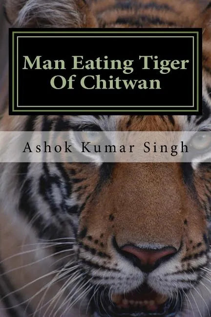 Man Eating Tiger Of Chitwan - Paperback