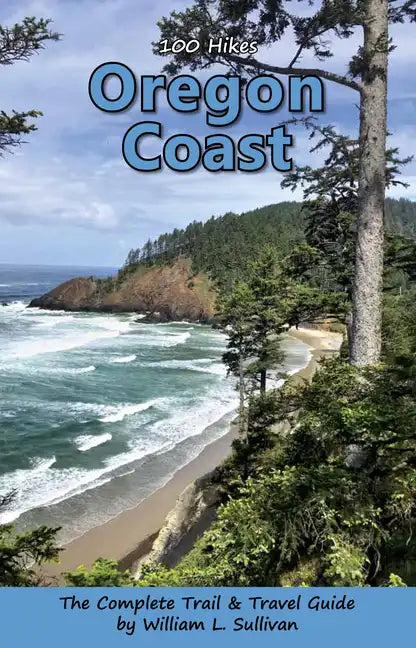 100 Hikes: Oregon Coast - Paperback