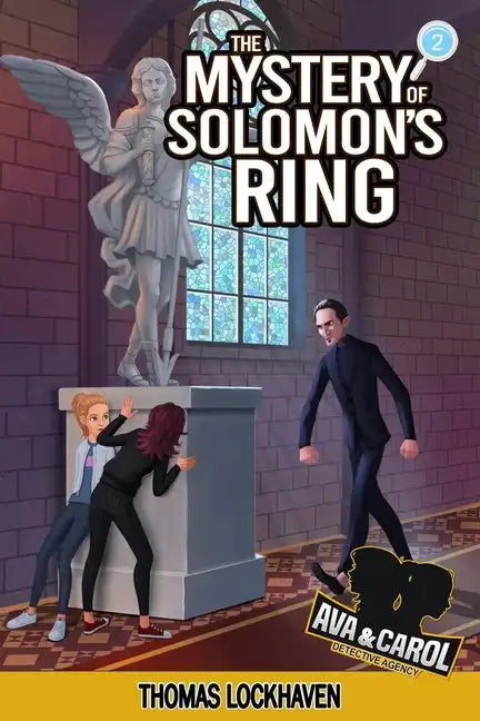 The Mystery of Solomon's Ring (Book 2): Ava & Carol Detective Agency - Paperback