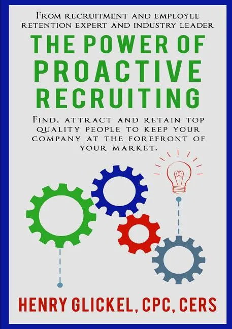 The Power of Proactive Recruiting - Paperback