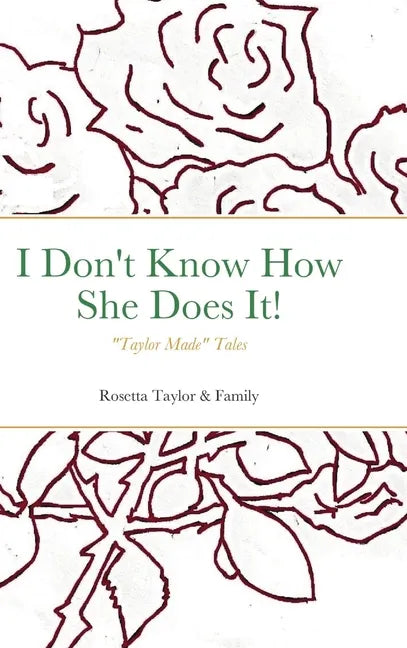 I Don't Know How She Does It!: "Taylor Made" Tales - Hardcover