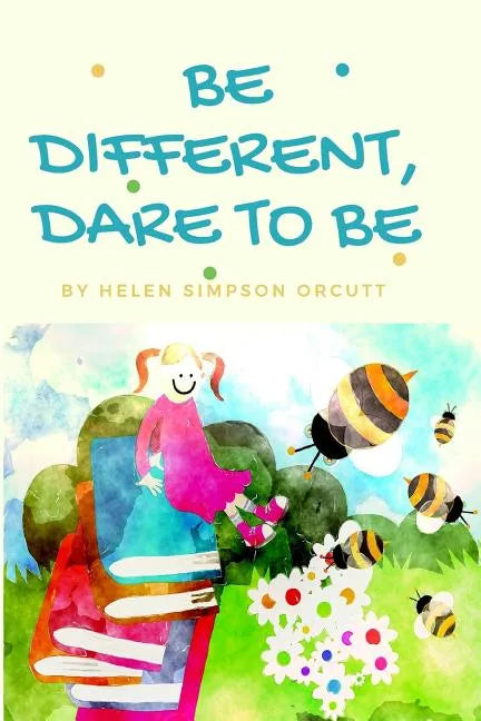Be Different, Dare To Be - Paperback