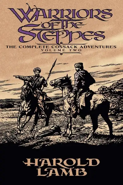 Warriors of the Steppes: The Complete Cossack Adventures, Volume Two - Paperback