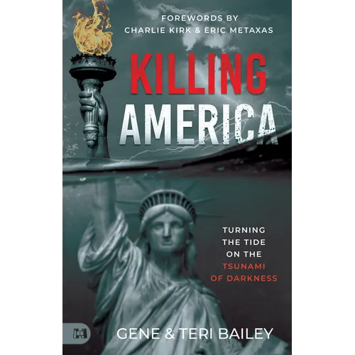 Killing America: Turning the Tide on the Tsunami of Darkness - Paperback