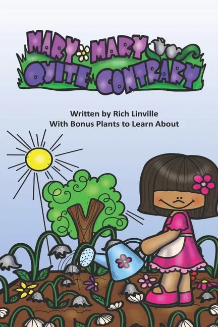 Mary, Mary, Quite Contrary With Bonus Plants to Learn About - Paperback