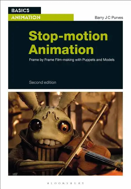 Stop-Motion Animation: Frame by Frame Film-Making with Puppets and Models - Paperback