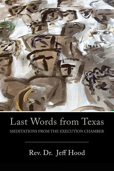 Last Words from Texas - Paperback