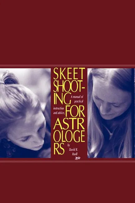 Skeet Shooting for Astrologers - Paperback