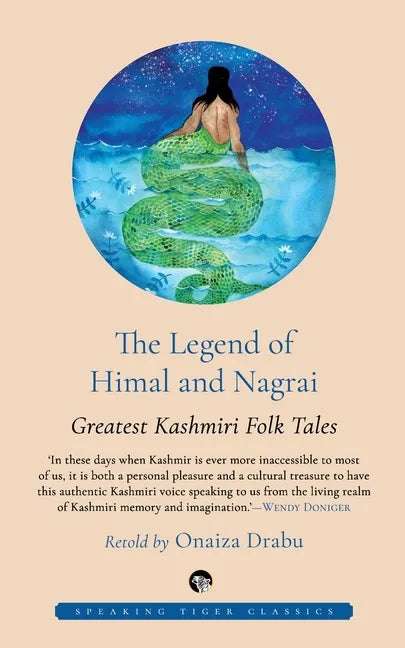 The Legend of Himal and Nagrai: Greatest Kashmiri Folk Tales - Paperback