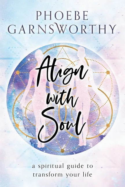 Align with Soul - Paperback