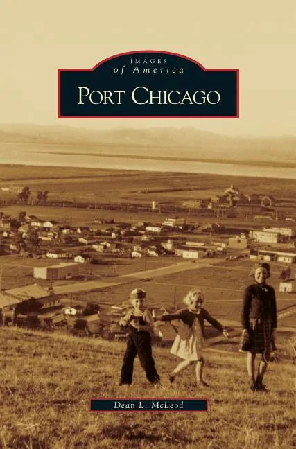 Port Chicago - Hardcover