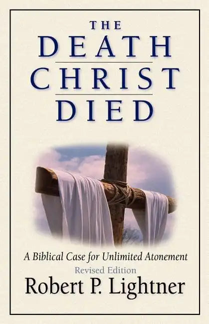 The Death Christ Died - Paperback