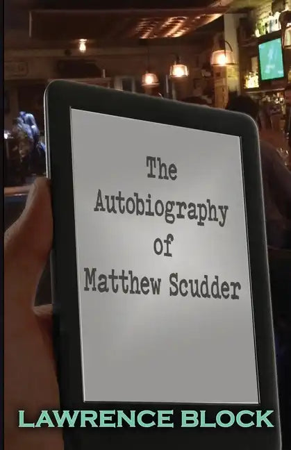 The Autobiography of Matthew Scudder - Paperback