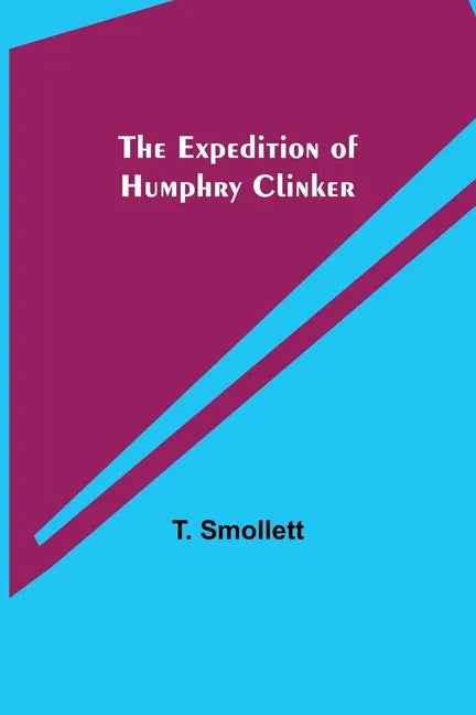 The Expedition of Humphry Clinker - Paperback
