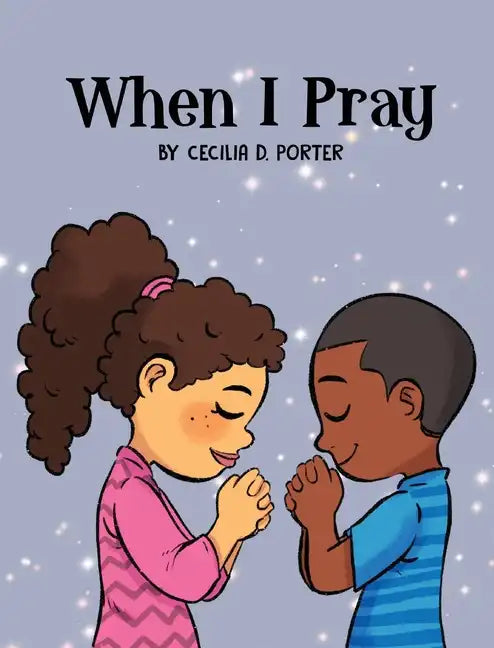 When I Pray - Hardcover