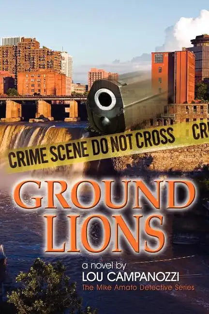 Ground Lions: The Mike Amato Detective Series - Paperback