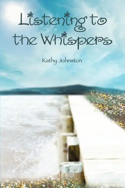 Listening to the Whispers - Paperback