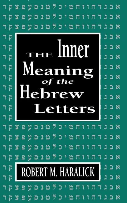 Inner Meaning of the Hebrew Letters - Hardcover