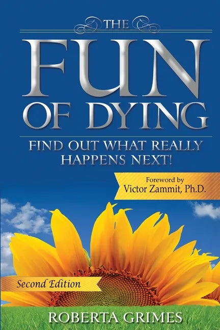 The Fun of Dying: Find Out What Really Happens Next - Paperback