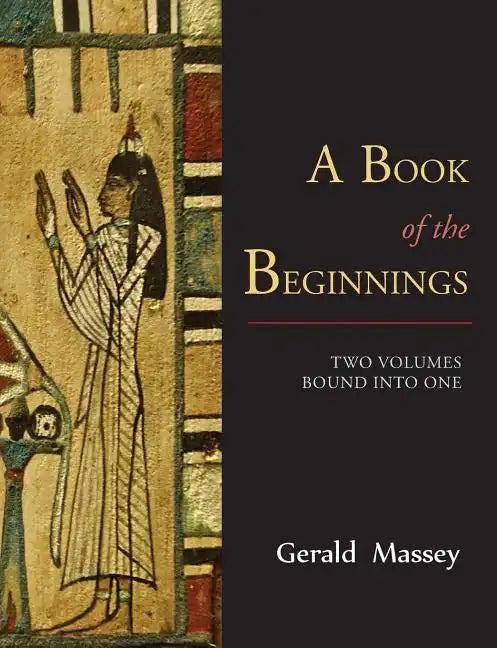 A Book of the Beginnings [TWO VOLUMES BOUND INTO ONE] - Paperback