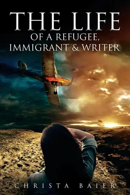 The Life of a Refugee, Immigrant and Writer - Paperback
