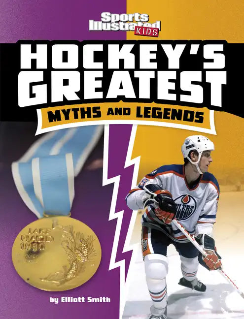Hockey's Greatest Myths and Legends - Hardcover