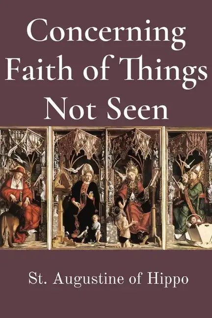 Concerning Faith of Things Not Seen - Paperback