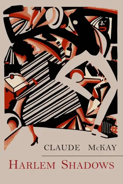 Harlem Shadows: The Poems of Claude Mckay - Paperback