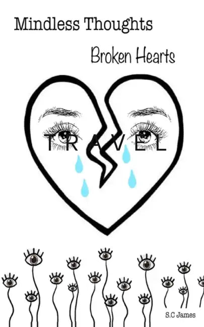 Mindless thoughts, Broken hearts - Paperback