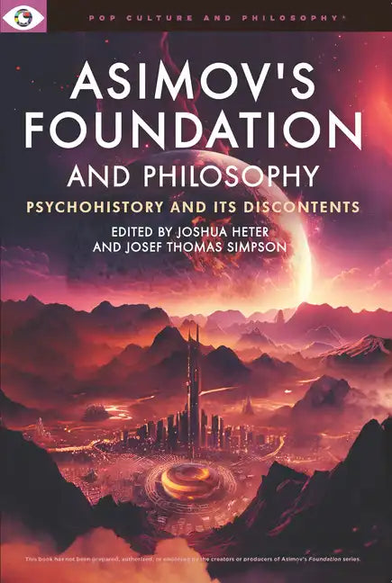 Asimov's Foundation and Philosophy - Paperback