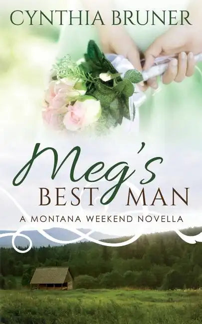 Meg's Best Man: A Montana Weekend Novella - Paperback