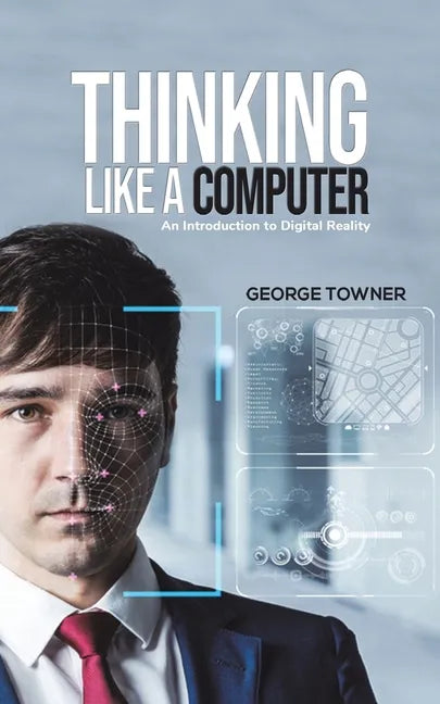 Thinking Like a Computer - Paperback
