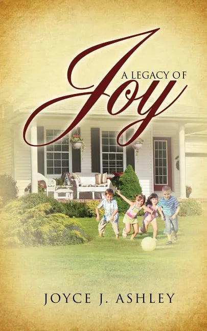 A Legacy of Joy - Paperback