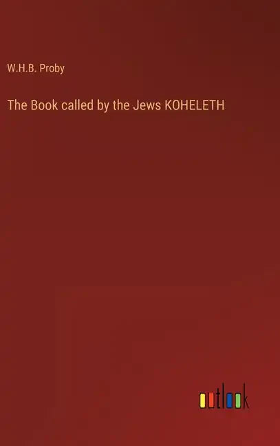 The Book called by the Jews KOHELETH - Hardcover