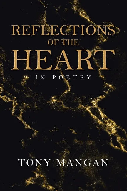 Reflections of the Heart: In Poetry - Paperback