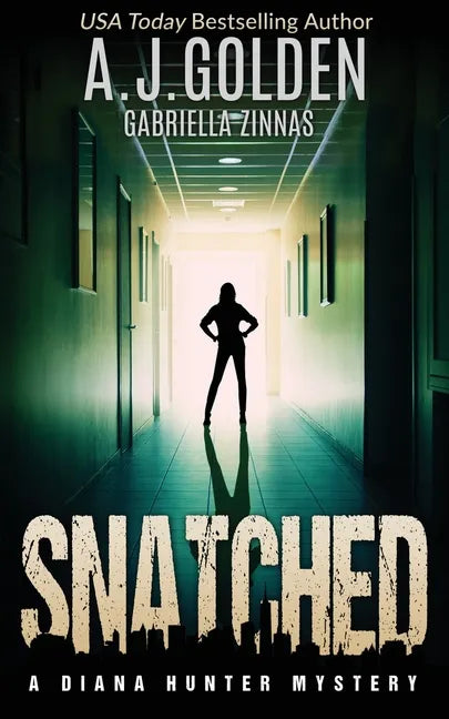 Snatched: A Diana Hunter Mystery - Paperback