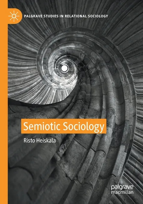 Semiotic Sociology - Paperback