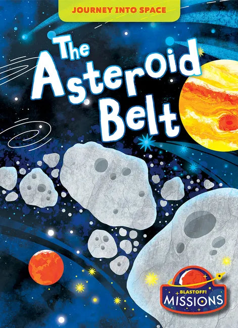 The Asteroid Belt - Library Binding