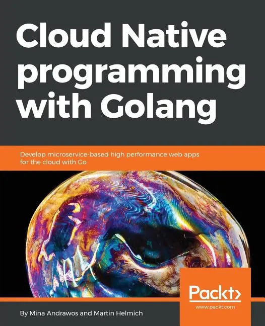 Cloud Native programming with Golang - Paperback
