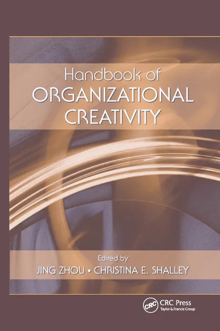 Handbook of Organizational Creativity - Paperback