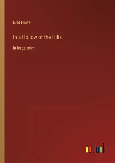 In a Hollow of the Hills: in large print - Paperback