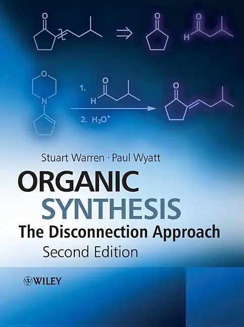 Organic Synthesis: The Disconnection Approach - Paperback