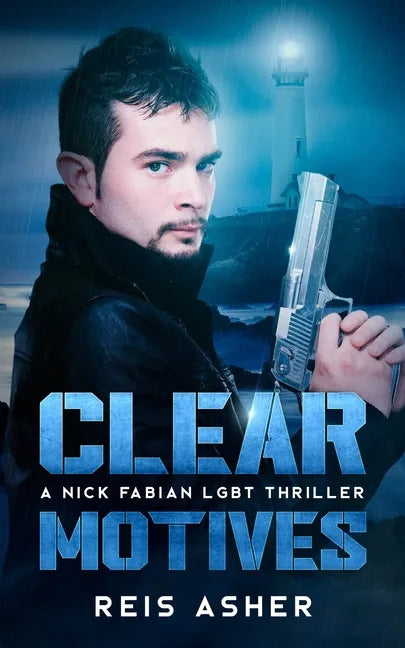 Clear Motives: A Nick Fabian LGBT Thriller - Paperback